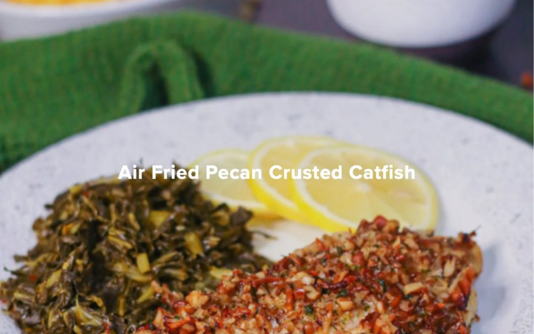 Air Fried Pecan Crusted Catfish